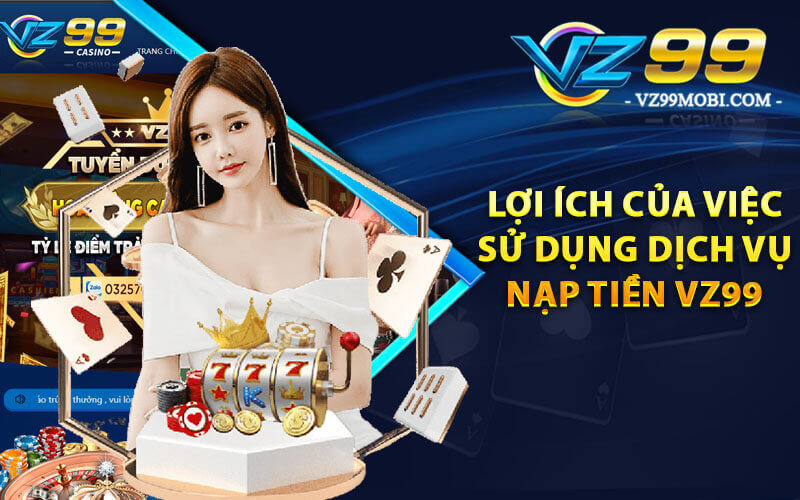 Nạp tiền VZ99